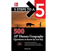 5 Steps to a 5: 500 AP Human Geography Questions to Know by Test Day, Third Edition