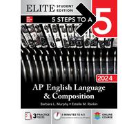 5 Steps To A 5: Ap English Language And Composition 2024 Elite Student Edition