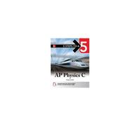 5 Steps To A 5: Ap Physics C 2026: Practice Ap Tests + Ap Content Review