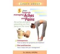 5 Steps Towards Managing Aches & Pains