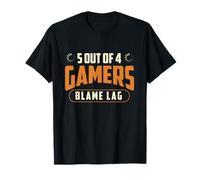 5 sur 4 Gamers Blame Lag - Jeu Amusant pour Les Joueurs T-Shirt