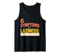 5 Symptoms of Laziness Lazy Behavior Puns - Débardeur