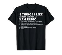 5 Things I Like Almost As Much As Ham Radio T-Shirt Graphique avec Valeur
