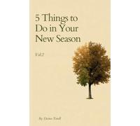 5 Things to do in your New Season: Volume 2