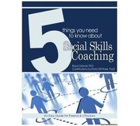 5 Things You Need To Know About Social Skills Coaching
