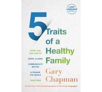 5 Traits Of A Healthy Family