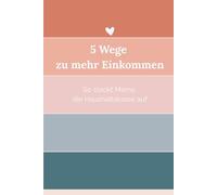 5 Wege zu mehr Einkommen - so stockt Mama die Haushaltskasse auf