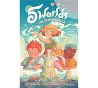 5 Worlds Book 1 The Sand Warrior Mark Siegel, Alexis Siegel (Auteur)