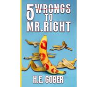 5 Wrongs to Mr. Right