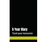 5 Year Diary: A few lines a day - Track your evolution - Compact 5.5x8.5 in - Self-reflection