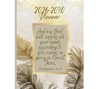 5 Year Monthly Planner 2026-2030, Bible Verse Just On Cover, Philippians 4:19: Vibrant Gold Design, Personal Organiser With Yearly Overviews