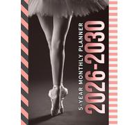 5-Year Monthly Planner 2026-2030: Dated Large / 60 Month Agenda / With Notes Pages - To Do List / Ballerina Slippers - Ballet Dancer Art Cover