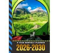 5-Year Monthly Planner 2026-2030: Dated Large / 60 Month Agenda / With Notes Pages - To Do List / Camper in Tent - Camping Camp Theme Cover Design