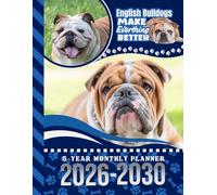 5-Year Monthly Planner 2026-2030: Dated Large / 60 Month Agenda / With Notes Pages - To Do List / English Bulldog Dog Art Cover Design