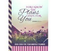 5-Year Monthly Planner 2026-2030: Dated Large / 60 Month Agenda / With Notes Pages - To Do List / For I Know The Plans I Have For You - Christian Quote Art Cover