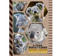 5-Year Monthly Planner 2026-2030: Dated Large / 60 Month Agenda / With Notes Pages - To Do List / Koala Bear - Animal Themed Cover