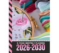 5-Year Monthly Planner 2026-2030: Dated Large / 60 Month Agenda / With Notes Pages - To Do List / Needlepoint Embroidery Cross Stitch Cover Design