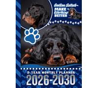 5-Year Monthly Planner 2026-2030: Hardcover / Dated Large / 60 Month Agenda / With Notes Pages - To Do List / Gordon Setter Dog Art Cover Design