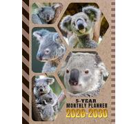 5-Year Monthly Planner 2026-2030: Hardcover / Dated Large / 60 Month Agenda / With Notes Pages - To Do List / Koala Bear - Animal Themed Cover