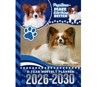 5-Year Monthly Planner 2026-2030: Hardcover / Dated Large / 60 Month Agenda / With Notes Pages - To Do List / Papillon Dog Art Cover Design