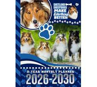 5-Year Monthly Planner 2026-2030: Hardcover / Dated Large / 60 Month Agenda / With Notes Pages - To Do List / Shetland Sheepdog - Sheltie Dog Art Cover Design