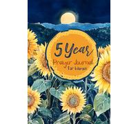 5 Year Prayer Journal For Women: A Keepsake Record of Your Prayers, Reflections, and God’s Faithfulness Over Five Years