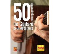 50 accompagnements de guitare pour débutants (Livre grand format avec enregistrements audios et vidéos à télécharger)