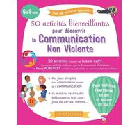 50 activités bienveillantes pour apprendre la communication non violente
