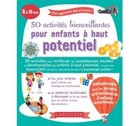 Larousse – 50 activités bienveillantes pour enfants à haut potentiel