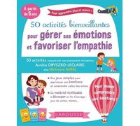 50 activités bienveillantes pour gérer ses émotions et favoriser l'empathie - A. Onyszko-Leclaire - Larousse - broché - Scolaire / Universitaire