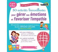 50 activités bienveillantes pour gérer ses émotions et favoriser l'empathie - A. Onyszko-Leclaire - Larousse - broché - Scolaire / Universitaire