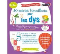 50 activités bienveillantes pour les dys Françoise Chée (Auteur)