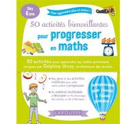 50 activités bienveillantes pour progresser en maths - Delphine Urvoy - Larousse - broché - Scolaire / Universitaire
