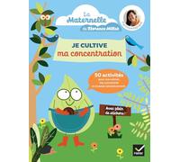 Florence Millot – 50 activités de Maternelle pour cultiver sa concentration – Petite Pousse – Broché