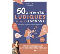 50 activités ludiques autour du langage - J'accompagne mon enfant dans son apprentissage - Léa Hélias - Courrier Du Livre - broché - Guide