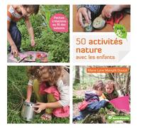 50 activités nature avec les enfants Petites créations au fil des saisons - Marie Lyne Mangilli Doucé - Terre Vivante - broché - Document jeunesse dès 3 ans