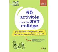 Collectif – 50 activités pour les SVT collège – Des activités pratiques, jeux et sorties – Broché