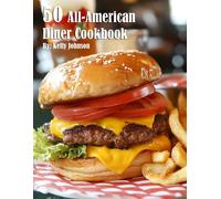 50 All-American Diner Cookbook