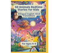 50 Animals Bedtime Stories for Kids | Bilingual English-Hindi Translations | For Ages 4-9