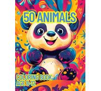 50 ANIMALS COLORING BOOK: Awesome 50 Animals Coloring Book Kids 8-12