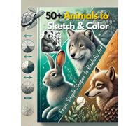50+ Animals to Draw & Colour: From Simple Shapes to Realistic Art