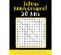 50 anniversaire | Joyeux Anniversaire 50 ans - Mots mêlés: 60 Puzzle avec solutions | Petit Livre de Casse-Têtes à Offrir | Anniversaire 50 ans Homme Femme | livre d'anniversaire 50 ans