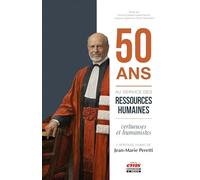 50 ans au service des ressources humaines vertueuses et humanistes : l'héritage vivant de Jean-Marie Peretti