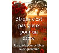 50 ans c'est pas vieux pour un arbre