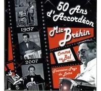 50 Ans D'accordéon - Comme Au Bal - Volume 1