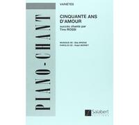 50 ans d'amour (Succès chantés par Tino Rossi) --- Chant/Piano