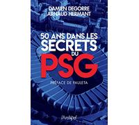 50 ans dans les secrets du PSG
