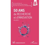 50 ans de recherche et d'innovation Alexandra Knaebel (Auteur), Olivier Rohr (Auteur), Gérald Ferblantier (Auteur), Pierre Mousseau (Auteur), Rodolphe Dalle (Auteur)