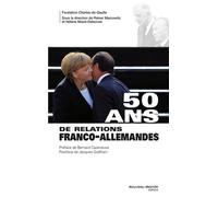 50 Ans De Relations Franco-Allemandes