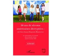 Aurélie Blot – 50 ans de sitcoms américaines décryptées – La représentation de la famille
